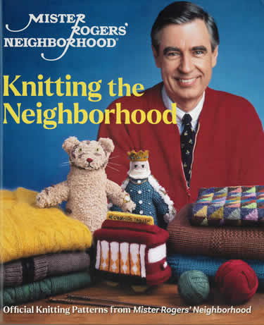 Knitting the Neighborhood - The Mister Rogers' Neighborhood Archive